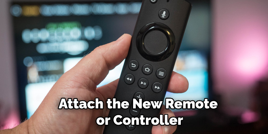 Attach the New Remote or Controller