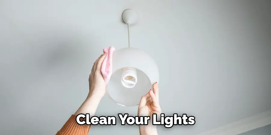 Clean Your Lights