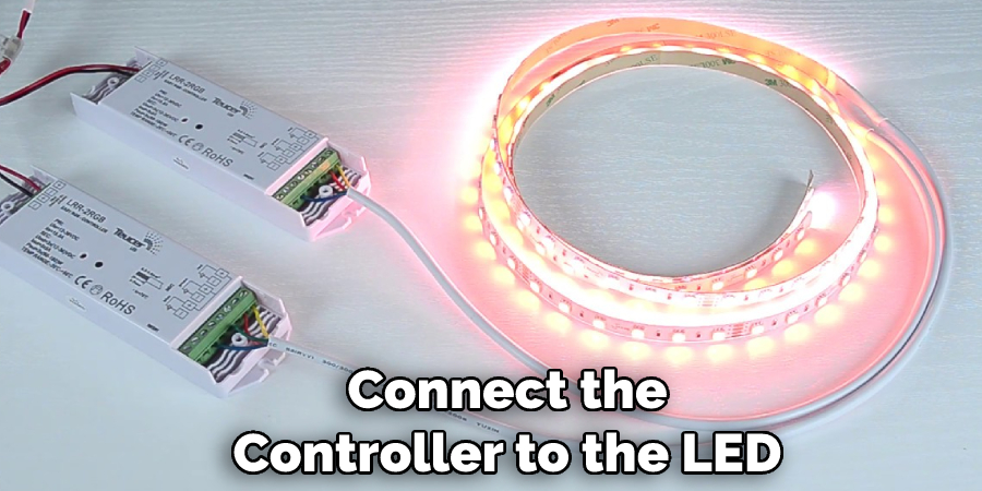  Connect the Controller to the LED