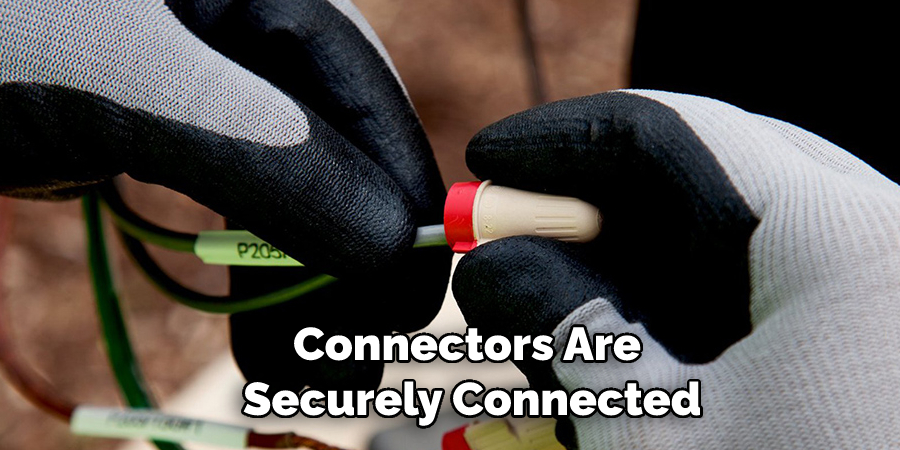 Connectors Are Securely Connected