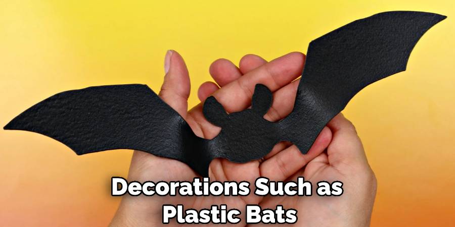 Decorations Such as Plastic Bats