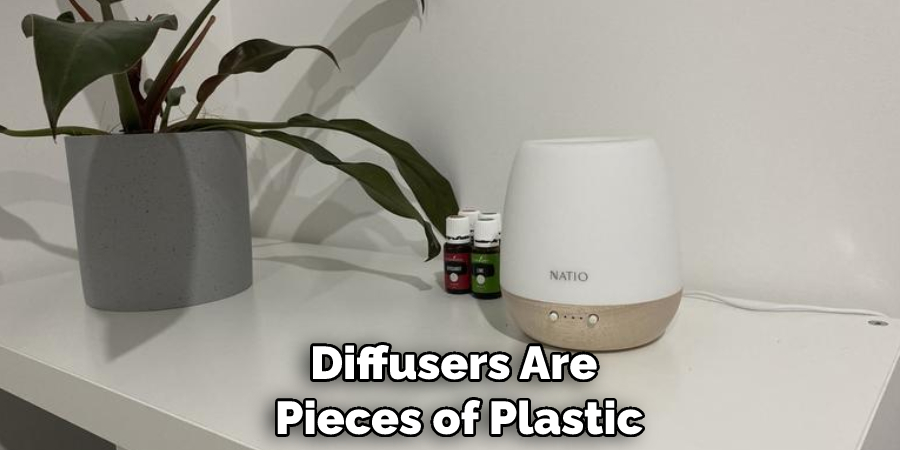 Diffusers Are Pieces of Plastic