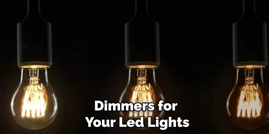 Dimmers for Your Led Lights