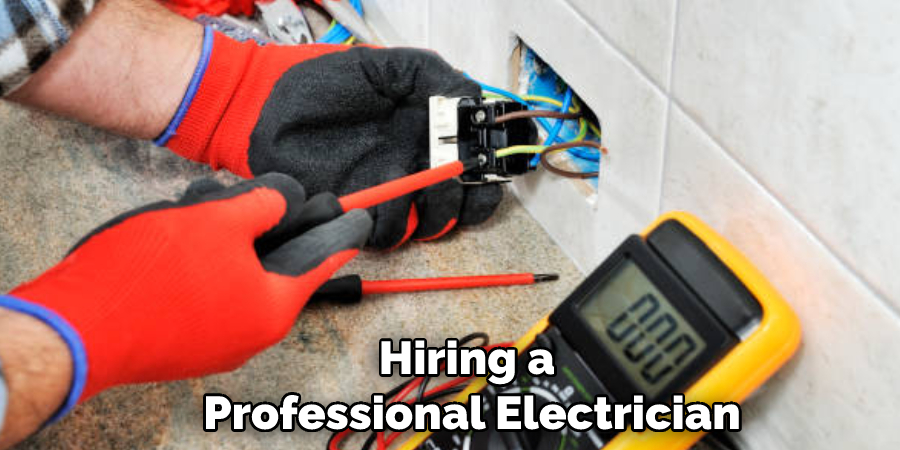 Hiring a Professional Electrician