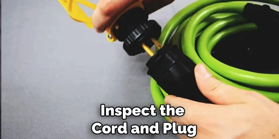 Inspect the Cord and Plug