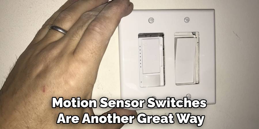 Motion Sensor Switches Are Another Great Way