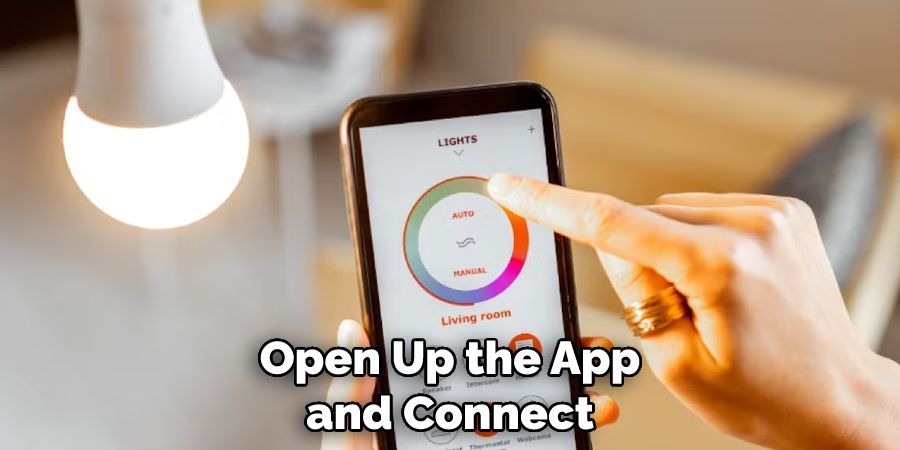 Open Up the App and Connect