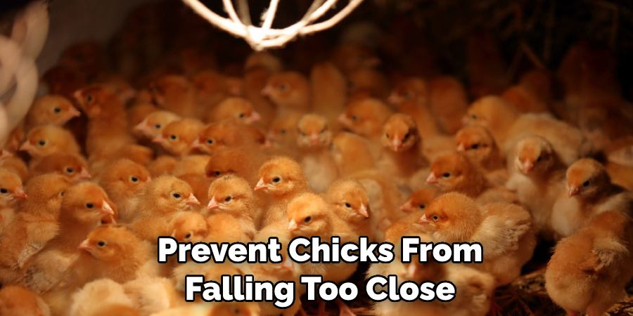 Prevent Chicks From Falling Too Close