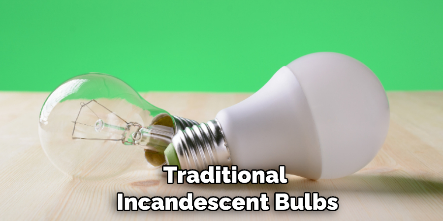 Traditional Incandescent Bulbs