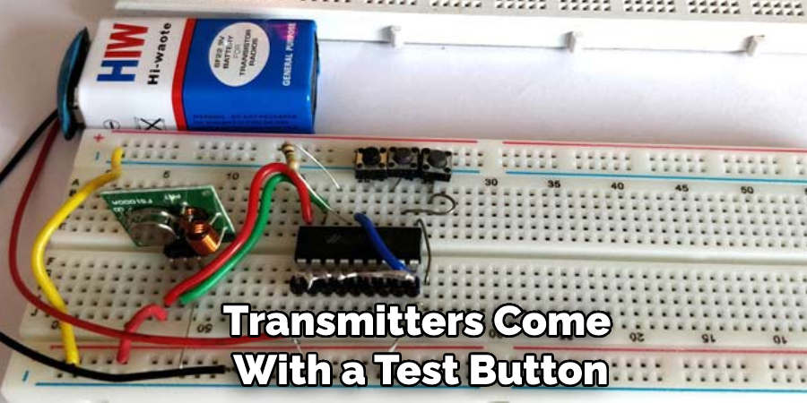 Transmitters Come With a Test Button