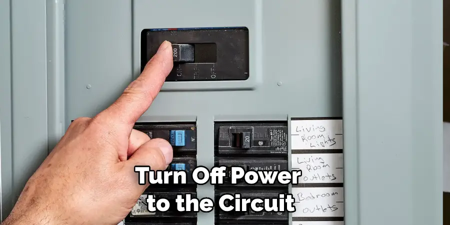 Turn Off Power to the Circuit
