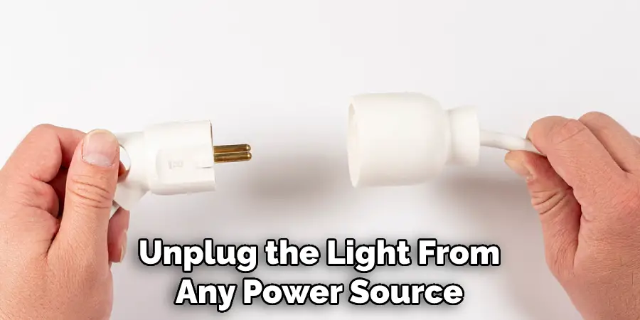 Unplug the Light From Any Power Source