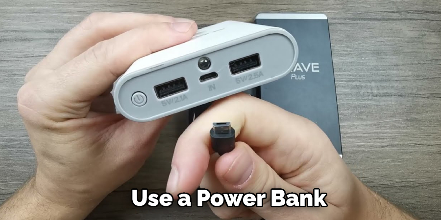Use a Power Bank