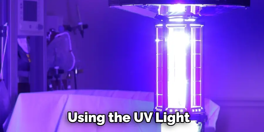 Using the UV Light