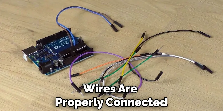 Wires Are Properly Connected