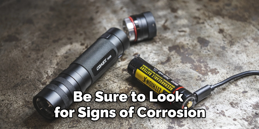 Be Sure to Look 
for Signs of Corrosion