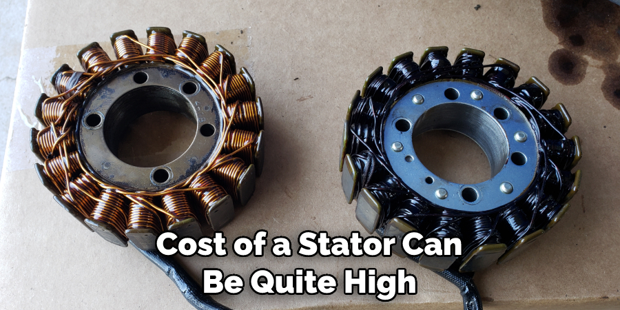 Cost of a Stator Can Be Quite High