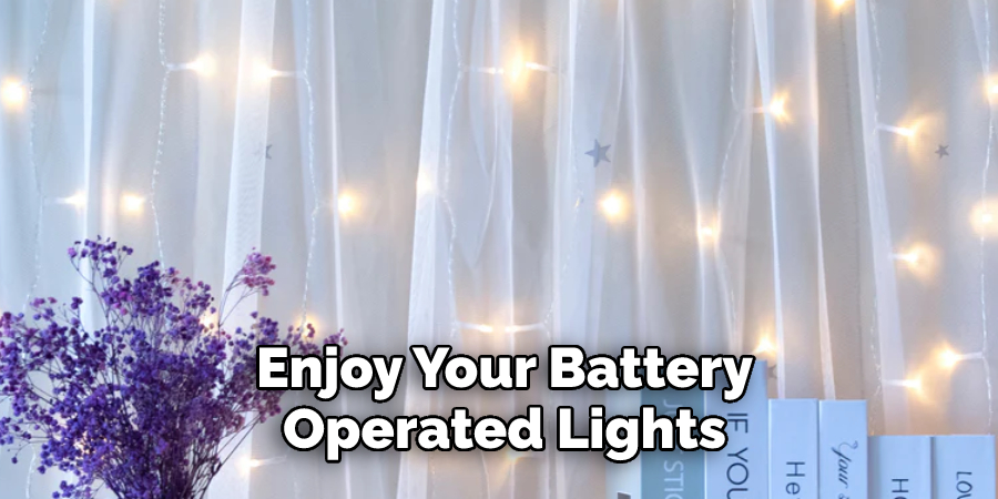 Enjoy Your Battery Operated Lights