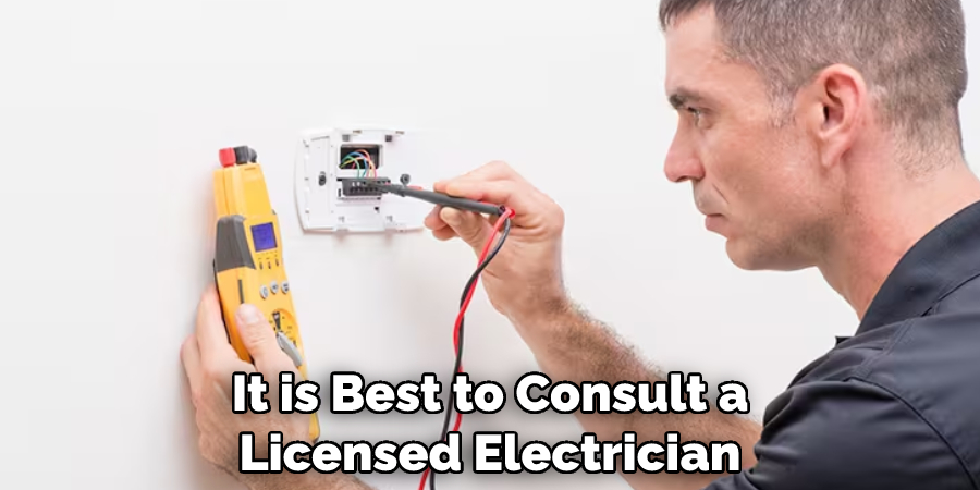 It is Best to Consult a Licensed Electrician