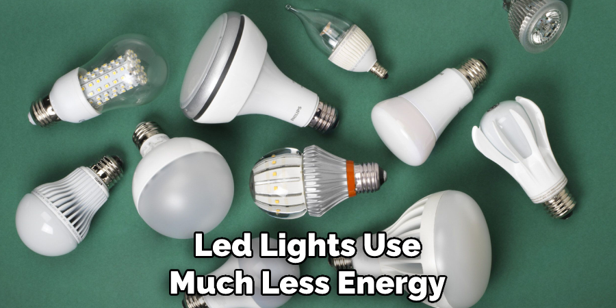 Led Lights Use Much Less Energy