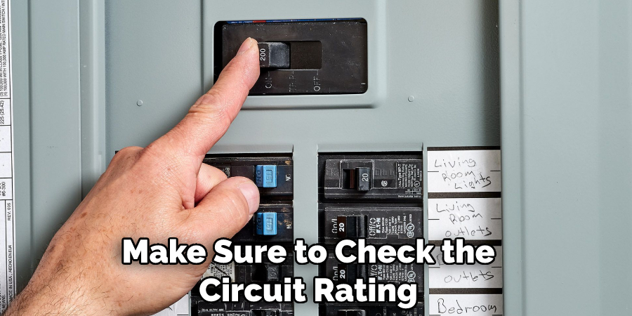 Make Sure to Check the Circuit Rating