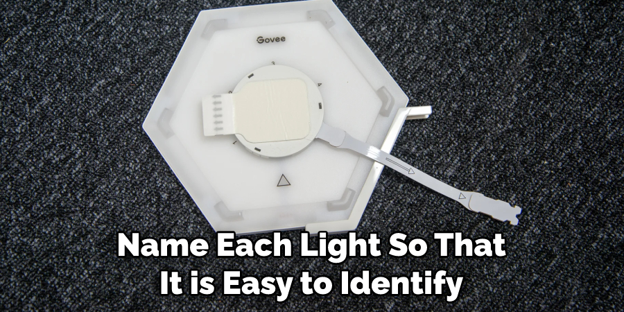 Name Each Light So That It is Easy to Identify