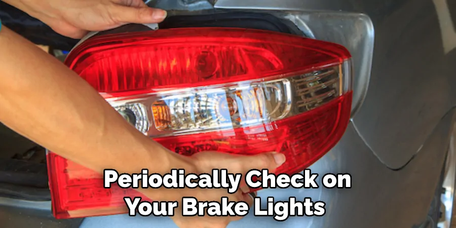 Periodically Check on Your Brake Lights