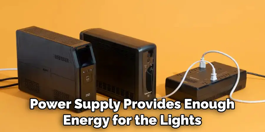 Power Supply Provides Enough Energy for the Lights