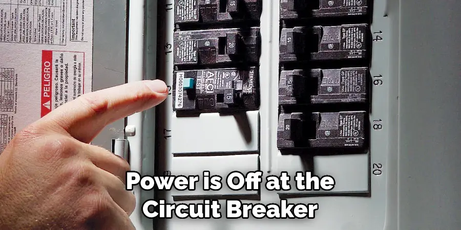 Power is Off at the Circuit Breaker
