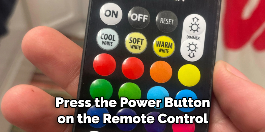 Press the Power Button on the Remote Control