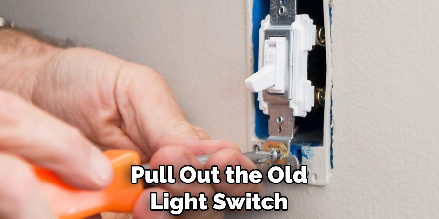 Pull Out the Old Light Switch
