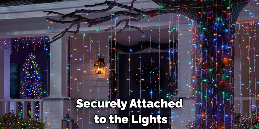 Securely Attached to the Lights