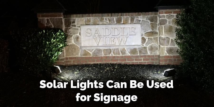 Solar Lights Can Be Used for Signage
