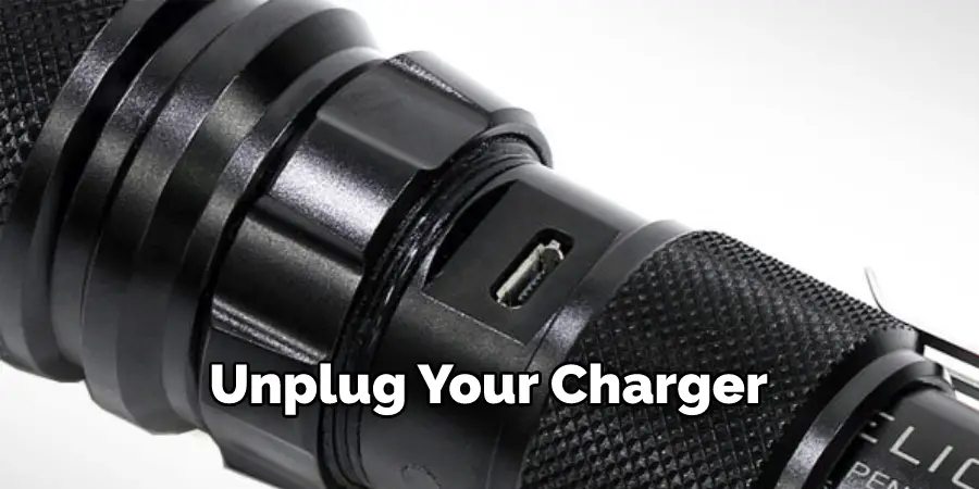 Unplug Your Charger