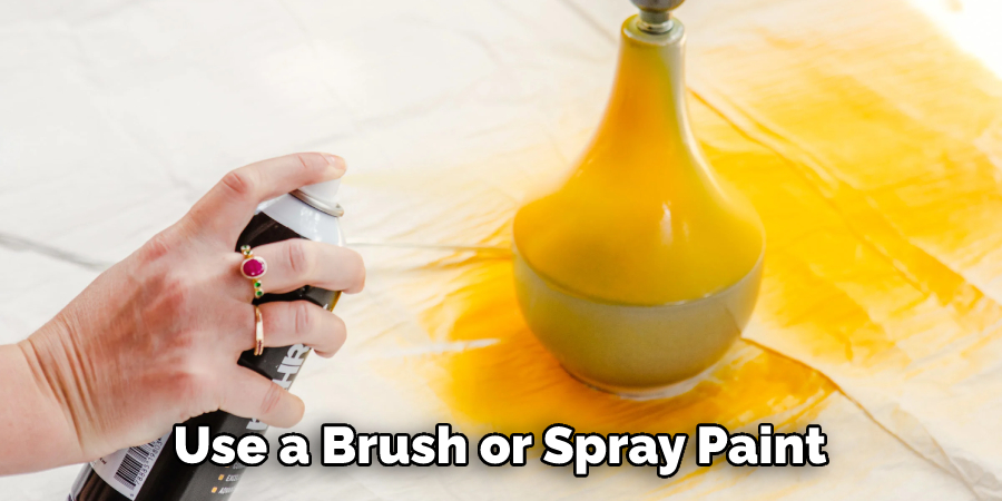Use a Brush or Spray Paint