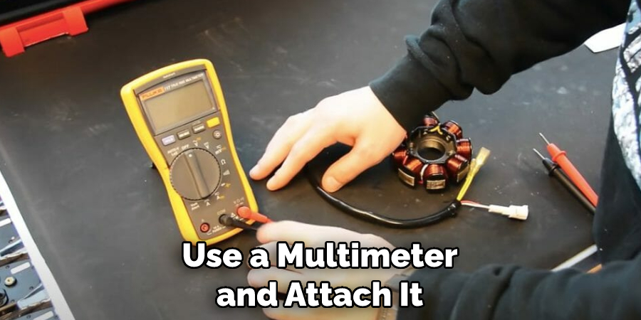 Use a Multimeter and Attach It