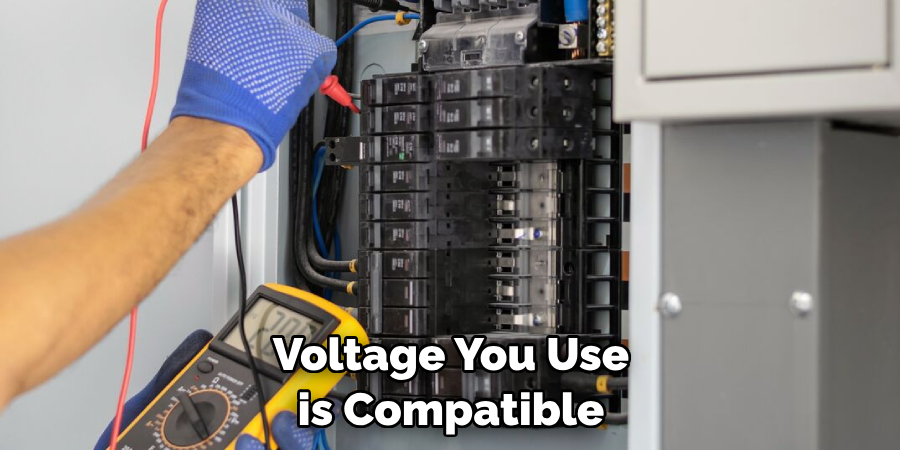 Voltage You Use is Compatible