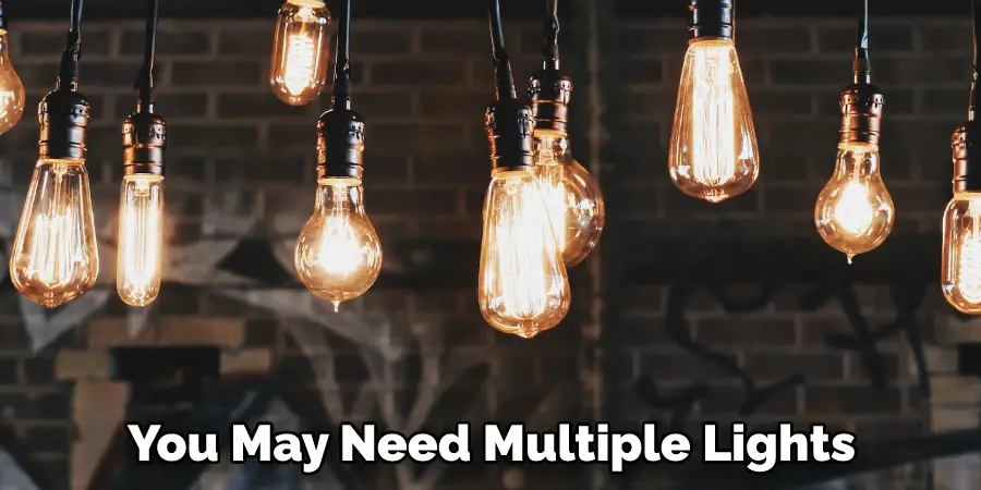 You May Need Multiple Lights