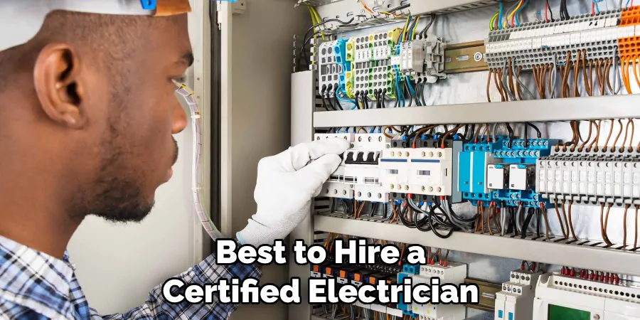 Best to Hire a Certified Electrician