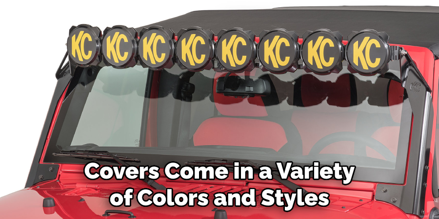 Covers Come in a Variety of Colors and Styles