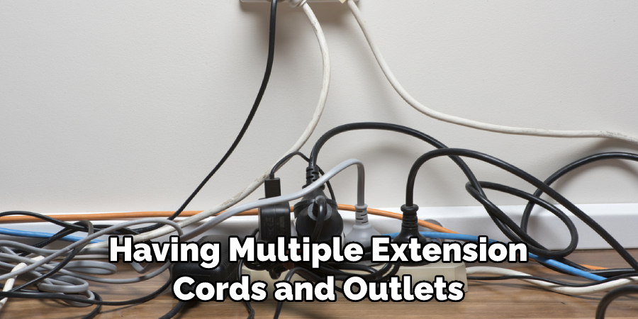 Having Multiple Extension Cords and Outlets