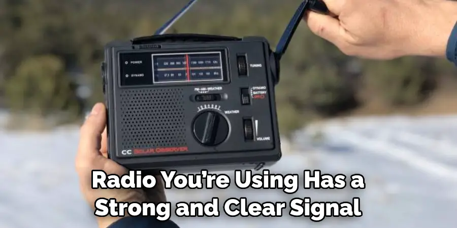 Radio You’re Using Has a Strong and Clear Signal
