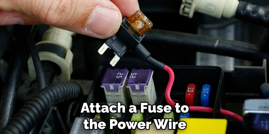Attach a Fuse to the Power Wire