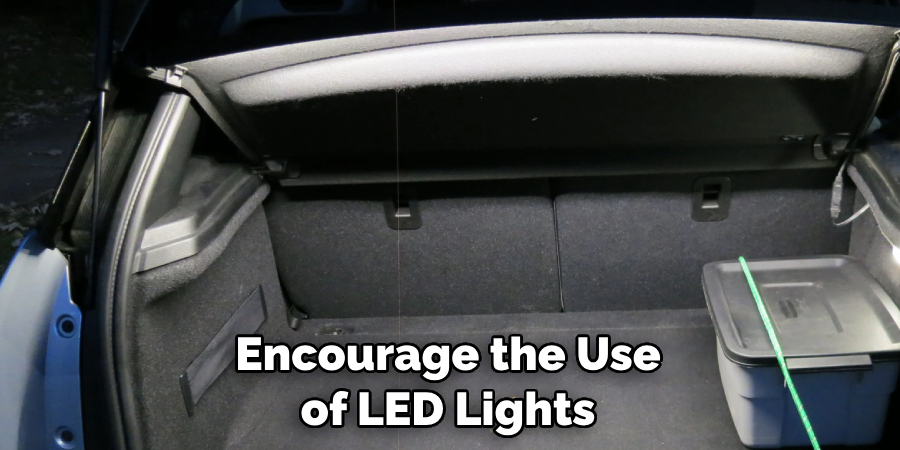 Encourage the Use of LED Lights