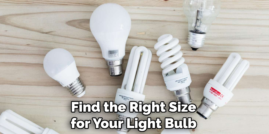 Find the Right Size for Your Light Bulb