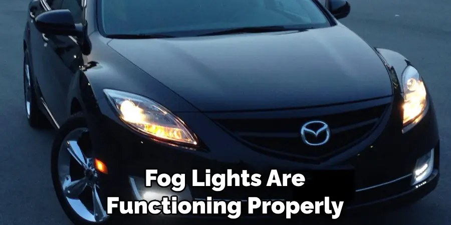 fog lights are functioning properly