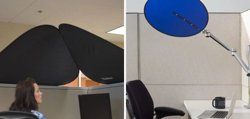 How to Block Overhead Light in a Cubicle