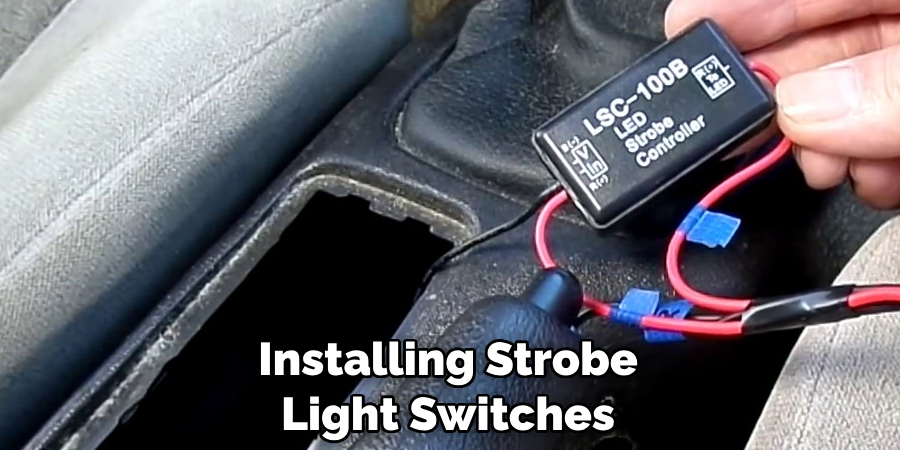 Installing Strobe Light Switches