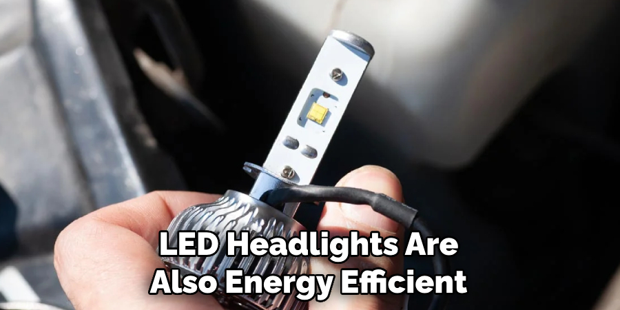 LED Headlights Are Also Energy Efficient