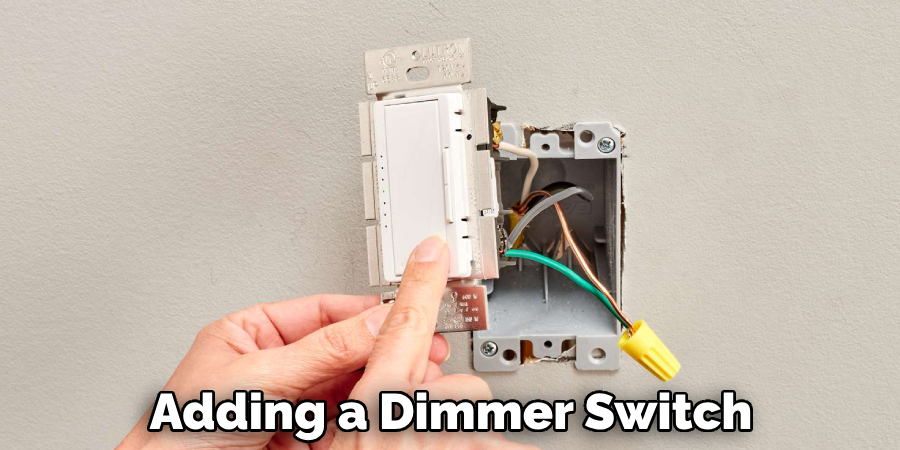Adding a Dimmer Switch